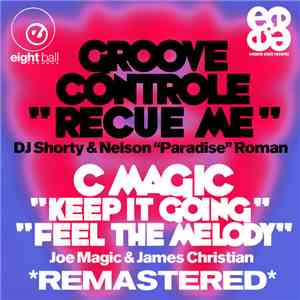Groove Control , C Magic - Rescue Me / Keep It Goin' / Feel The Melody
