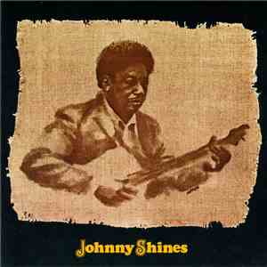 Johnny Shines - Johnny Shines