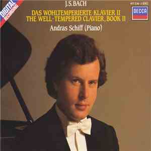 J.S. Bach, Andras Schiff - Das Wohltemperierte Klavier II / The Well-Tempered Clavier, Book II