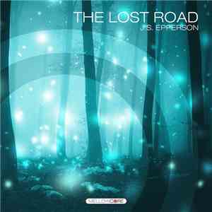 J.S. Epperson - The Lost Road