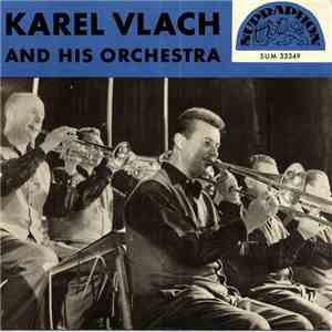 Karel Vlach And His Orchestra - Karel Vlach And His Orchestra