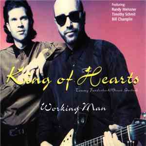 King Of Hearts - Working Man