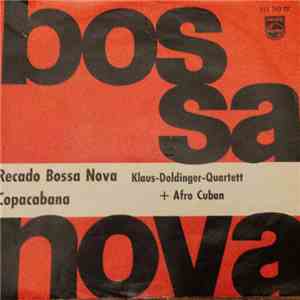 Klaus Doldinger Quartett + Afro Cuban - Recado Bossa Nova / Copacabana