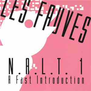 Les Fauves - N.A.L.T. 1 A Fast Introduction