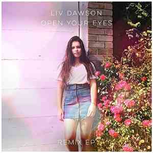 Liv Dawson - Open Your Eyes (Remix EP)