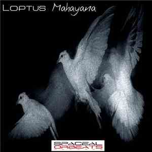Loptus - Mahayana