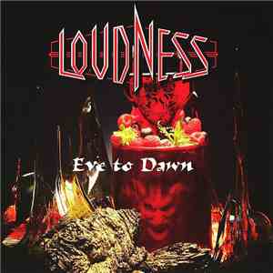 Loudness  - Eve To Dawn