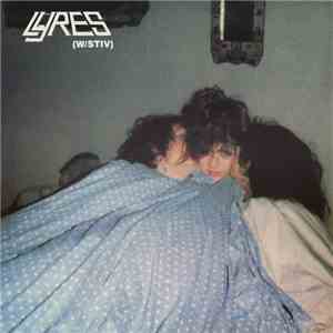 Lyres - w/ Stiv