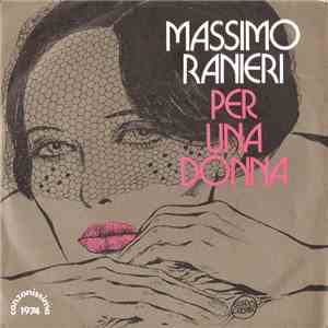 Massimo Ranieri - Per Una Donna / Cara Libertà