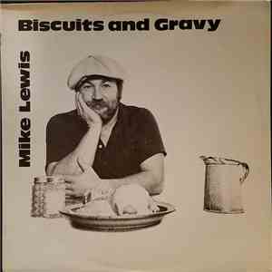 Mike Lewis  - Biscuits And Gravy