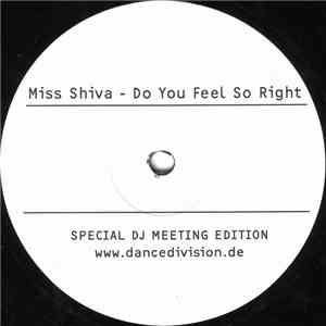 Miss Shiva - Do You Feel So Right (Special DJ Meeting Edition)