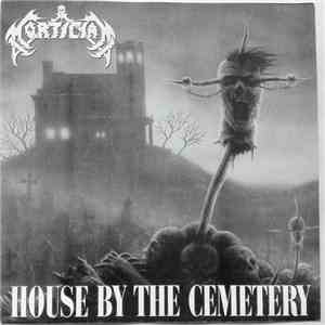 Mortician - House By The Cemetery