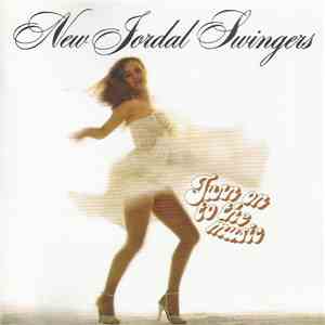New Jordal Swingers - Turn On To The Music