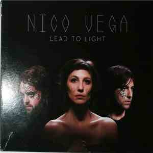 Nico Vega - Lead To Light