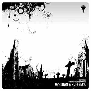 Ophidian & Ruffneck - Introspective Over-Analysis