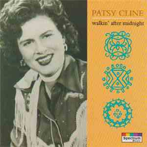Patsy Cline - Walkin' After Midnight