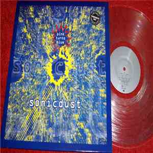 Pink Turns Blue - Sonic Dust