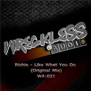 Richie  - Like What You Do