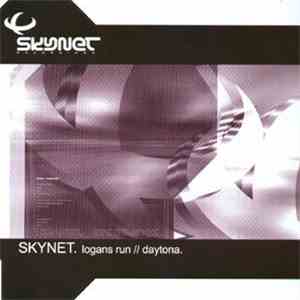 Skynet - Logan's Run / Daytona