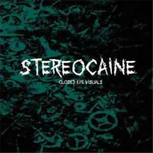 Stereocaine - Closed Eye Visuals