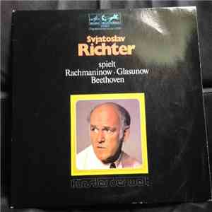 Svjatoslav Richter - Spielt Rachmaninoff - Glasunow - Beethoven
