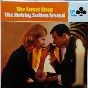 The Bobby Sutton Sound - The Sweet Beat