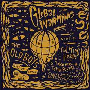 The Old Boys / Andrew Clarke - Global Warming Edits I