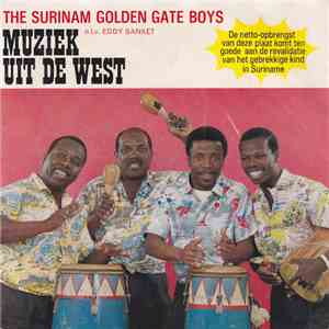The Surinam Golden Gate Boys - Muziek Uit De West