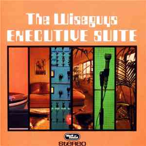 The Wiseguys - Executive Suite