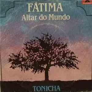 Tonicha - Fátima Altar Do Mundo