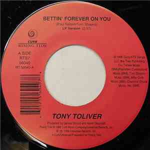 Tony Toliver - Bettin' Forever On You