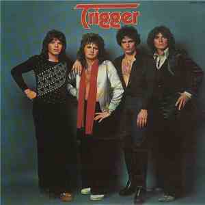 Trigger  - Trigger