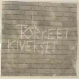 Törkeet Kivekset - Törkeet Kivekset