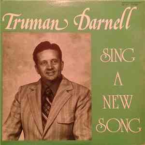 Truman Darnell - Sing A New Song