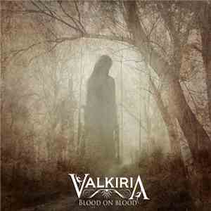 Valkiria - Blood On Blood