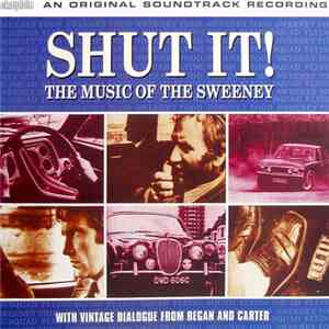 Various - Shut It! The Music Of The Sweeney