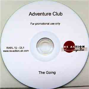 Adventure Club - The Going