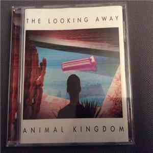 Animal Kingdom - The Looking Away