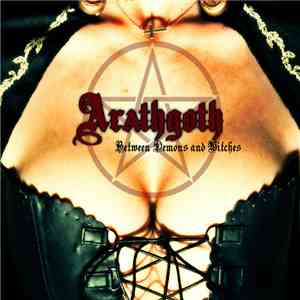 Arathgoth - Between Demons And Witches