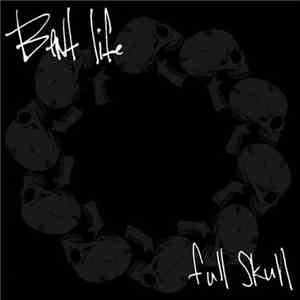 Bent Life - Full Skull