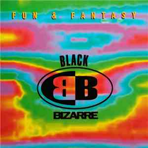 Black Bizarre - Fun & Fantasy