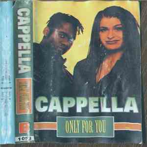 Cappella - Only For You