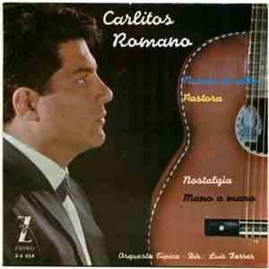 Carlitos Romano - Nueve De Julio / Pastora / Nostalgia / Mano A Mano