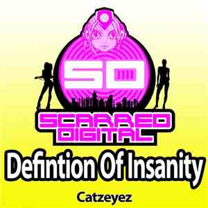Catzeyez - Definition Of Insanity