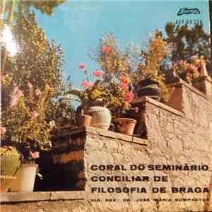 Coral Do Seminário Conciliar De Filosofia De Braga - Coral Do Seminário Conciliar De Filosofia De Braga