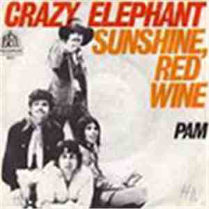 Crazy Elephant - Sunshine, Red Wine / Pam