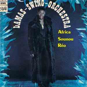 Damas Swing Orchestra - Fetched Yoiy/Africa Sounou Reo