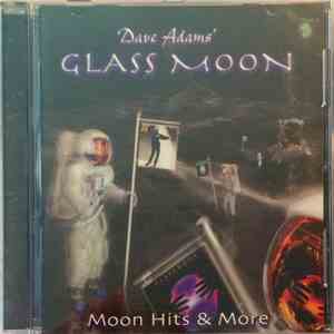 Dave Adams' Glass Moon - Moon Hits & More