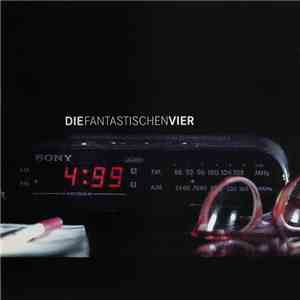 Die Fantastischen Vier - 4:99