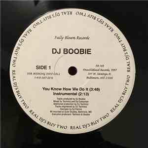 DJ Boobie - You Know How We Do It